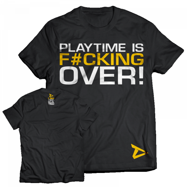 T-Shirt PLAYTIME IS OVER